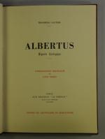 GAUTIER. Albertus. Légende théologique. Ed. Le Phénix, 1930.In-4 pl. rel....